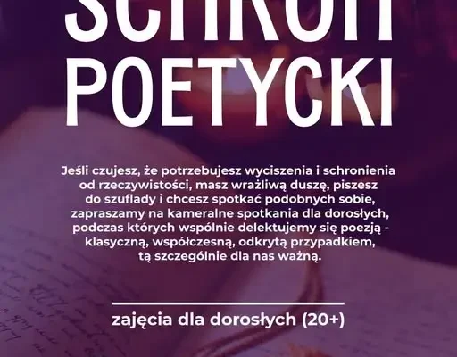 Schron Poetycki w Żorach – nowe bezpłatne spotkania dla dorosłych